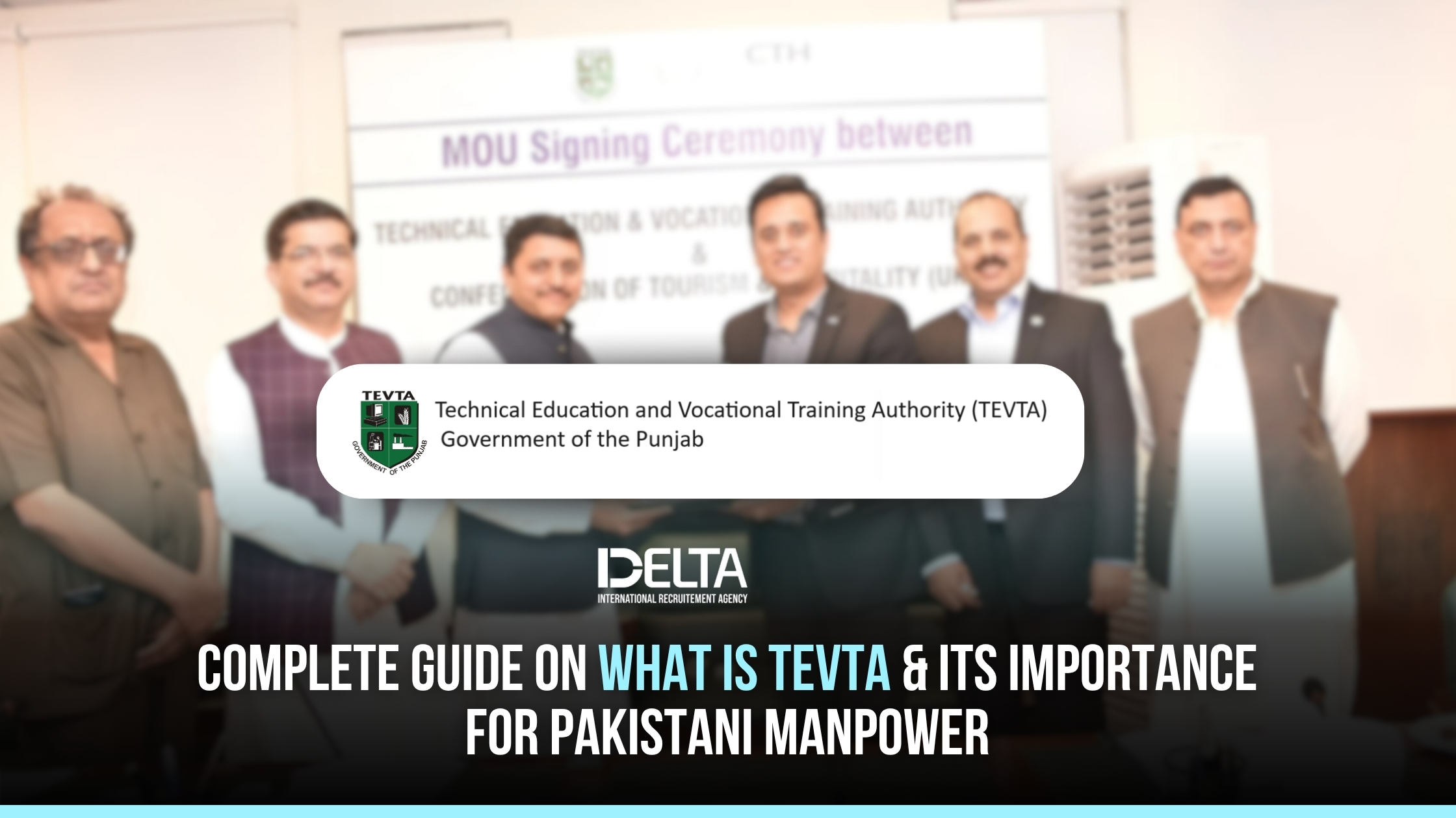 Complete Guide on What is TEVTA & its Importance for Pakistani Manpower